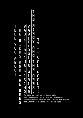 Tell You About: the Birds and the Bees, Sagittarius Rising