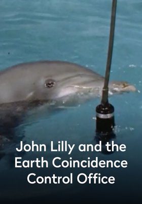 John Lilly and the Earth Coincidence Control Office