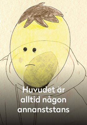 Huvudet är alltid någon annanstans