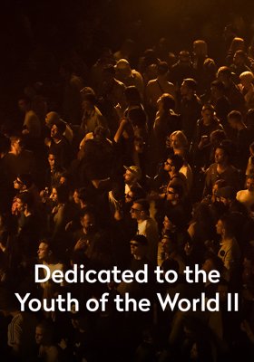 Dedicated to the Youth of the World II